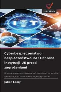 Cyberbezpieczenstwo i bezpieczenstwo IoT