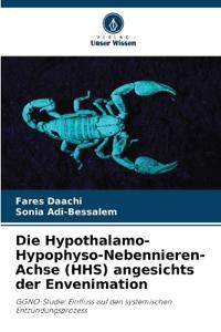 Die Hypothalamo-Hypophyso-Nebennieren-Achse (HHS) angesichts der Envenimation