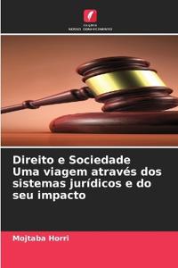 Direito e Sociedade Uma viagem através dos sistemas jurídicos e do seu impacto