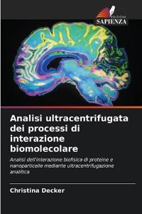 Analisi ultracentrifugata dei processi di interazione biomolecolare