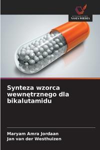 Synteza wzorca wewnetrznego dla bikalutamidu