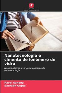 Nanotecnologia e cimento de ionómero de vidro
