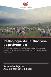 Pathologie de la fluorose et prévention