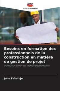 Besoins en formation des professionnels de la construction en matière de gestion de projet