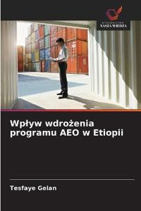 Wplyw wdrozenia programu AEO w Etiopii