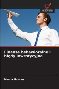 Finanse behawioralne i bledy inwestycyjne