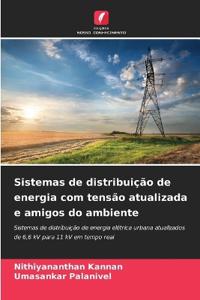 Sistemas de distribuição de energia com tensão atualizada e amigos do ambiente