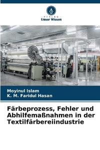 Färbeprozess, Fehler und Abhilfemaßnahmen in der Textilfärbereiindustrie