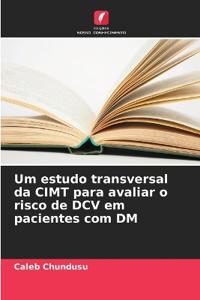 Um estudo transversal da CIMT para avaliar o risco de DCV em pacientes com DM