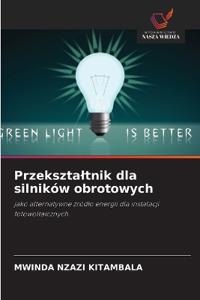 Przeksztaltnik dla silników obrotowych
