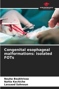 Congenital esophageal malformations