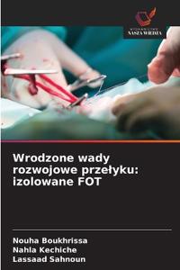 Wrodzone wady rozwojowe przelyku