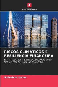 Riscos Climáticos E Resiliência Financeira