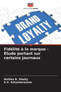Fidélité à la marque - Étude portant sur certains journaux