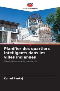 Planifier des quartiers intelligents dans les villes indiennes