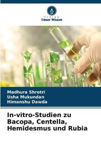 In-vitro-Studien zu Bacopa, Centella, Hemidesmus und Rubia