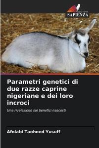 Parametri genetici di due razze caprine nigeriane e dei loro incroci