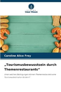 "Tourismusbewusstsein durch Themenrestaurants"