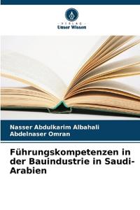 Führungskompetenzen in der Bauindustrie in Saudi-Arabien