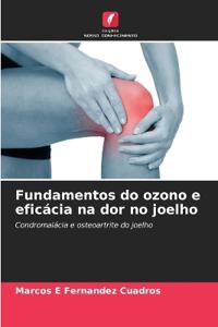 Fundamentos do ozono e eficácia na dor no joelho