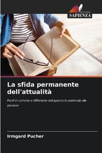 La sfida permanente dell'attualità