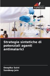 Strategie sintetiche di potenziali agenti antimalarici