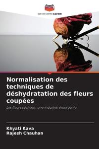 Normalisation des techniques de déshydratation des fleurs coupées