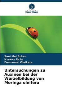 Untersuchungen zu Auxinen bei der Wurzelbildung von Moringa oleifera