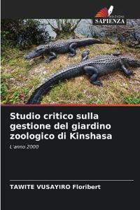 Studio critico sulla gestione del giardino zoologico di Kinshasa