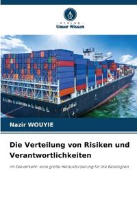 Die Verteilung von Risiken und Verantwortlichkeiten