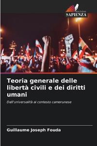 Teoria generale delle libertà civili e dei diritti umani