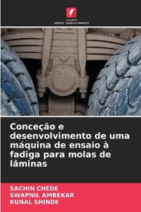 Conceção e desenvolvimento de uma máquina de ensaio à fadiga para molas de lâminas