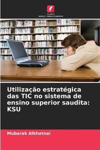 Utilização estratégica das TIC no sistema de ensino superior saudita
