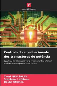Controlo do envelhecimento dos transístores de potência