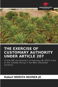 The Exercise of Customary Authority Under Article 207