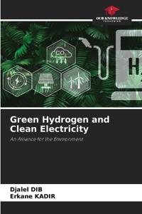 Green Hydrogen and Clean Electricity