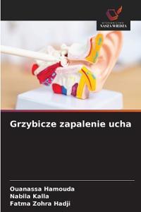 Grzybicze zapalenie ucha