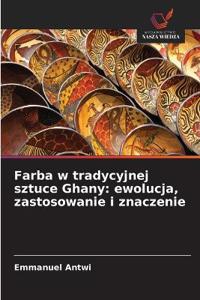 Farba w tradycyjnej sztuce Ghany