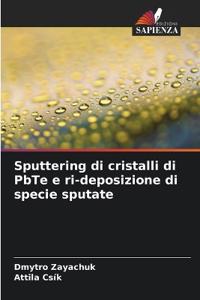 Sputtering di cristalli di PbTe e ri-deposizione di specie sputate