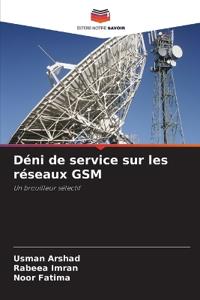 Déni de service sur les réseaux GSM