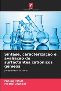 Síntese, caracterização e avaliação de surfactantes catiónicos gémeos