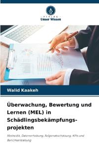 Überwachung, Bewertung und Lernen (MEL) in Schädlingsbekämpfungs- projekten