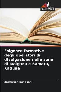 Esigenze formative degli operatori di divulgazione nelle zone di Maigana e Samaru, Kaduna