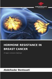 Hormone Resistance in Breast Cancer