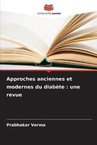 Approches anciennes et modernes du diabète