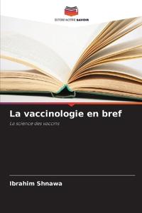La vaccinologie en bref