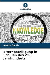 Elternbeteiligung in Schulen des 21. Jahrhunderts