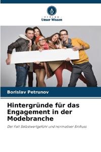 Hintergründe für das Engagement in der Modebranche