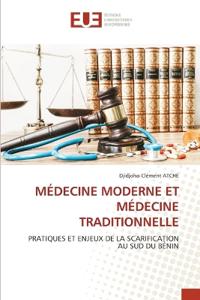 Médecine Moderne Et Médecine Traditionnelle