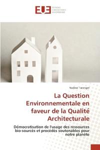 La Question Environnementale en faveur de la Qualite´ Architecturale